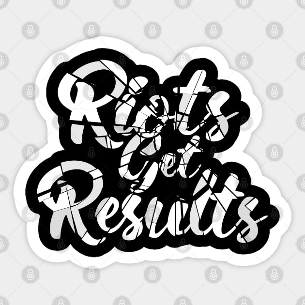 Riots Get Results Sticker by jonah block